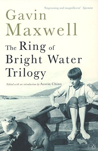 The Ring Of Bright Water Trilogy Maxwell Gavin
