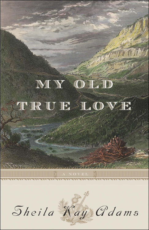 My Old True Love Adams Sheila Kay