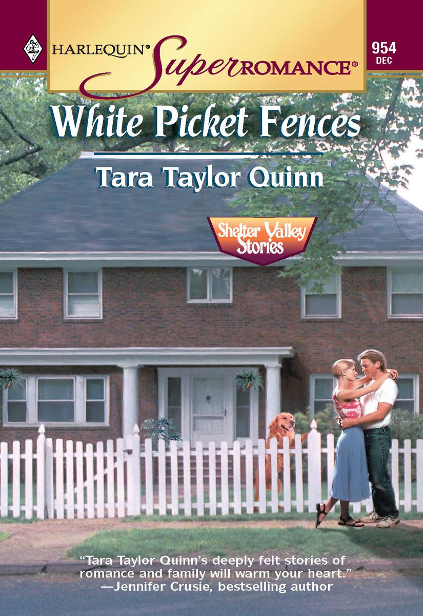 White Picket Fences Quinn Taylor Tara