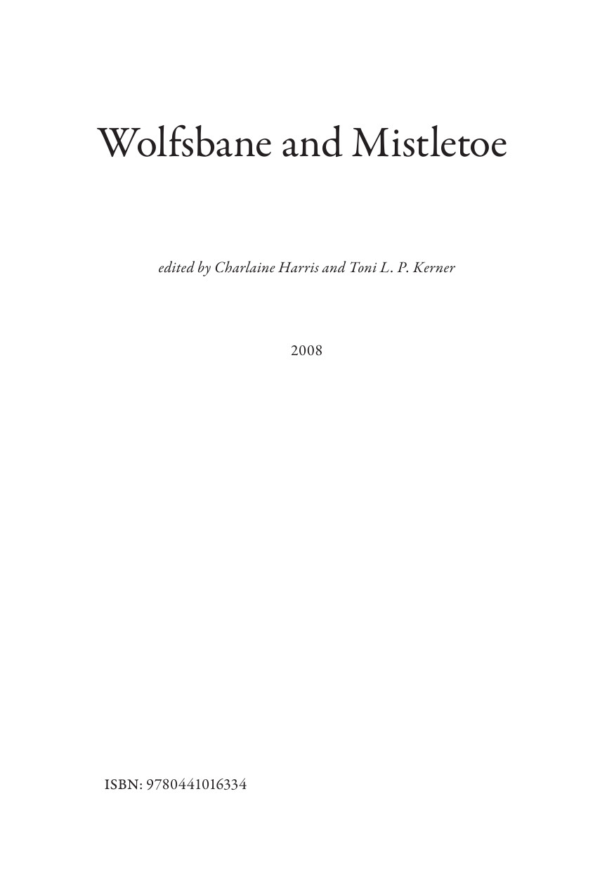 Wolfsbane And Mistletoe Harris Charlaine Edit Kelner Toni L P Edit