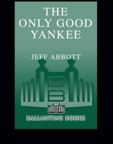 The Only Good Yankee Abbott Jeff