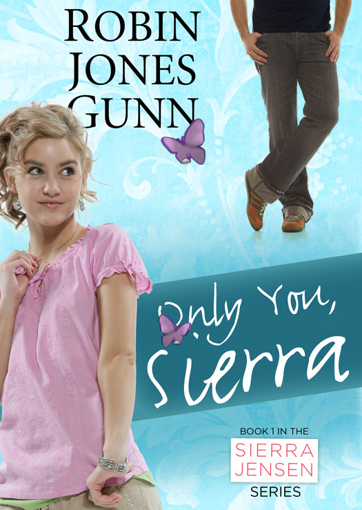 Only You Sierra Gunn Robin Jones