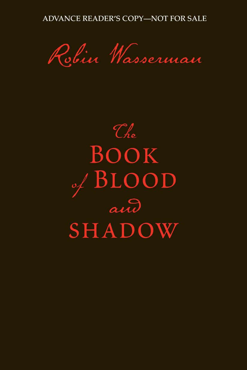 The Book Of Blood And Shadow Arc Wasserman Robin