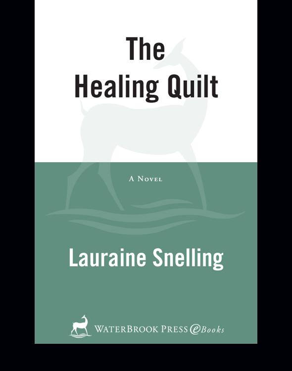 The Healing Quilt Snelling Lauraine