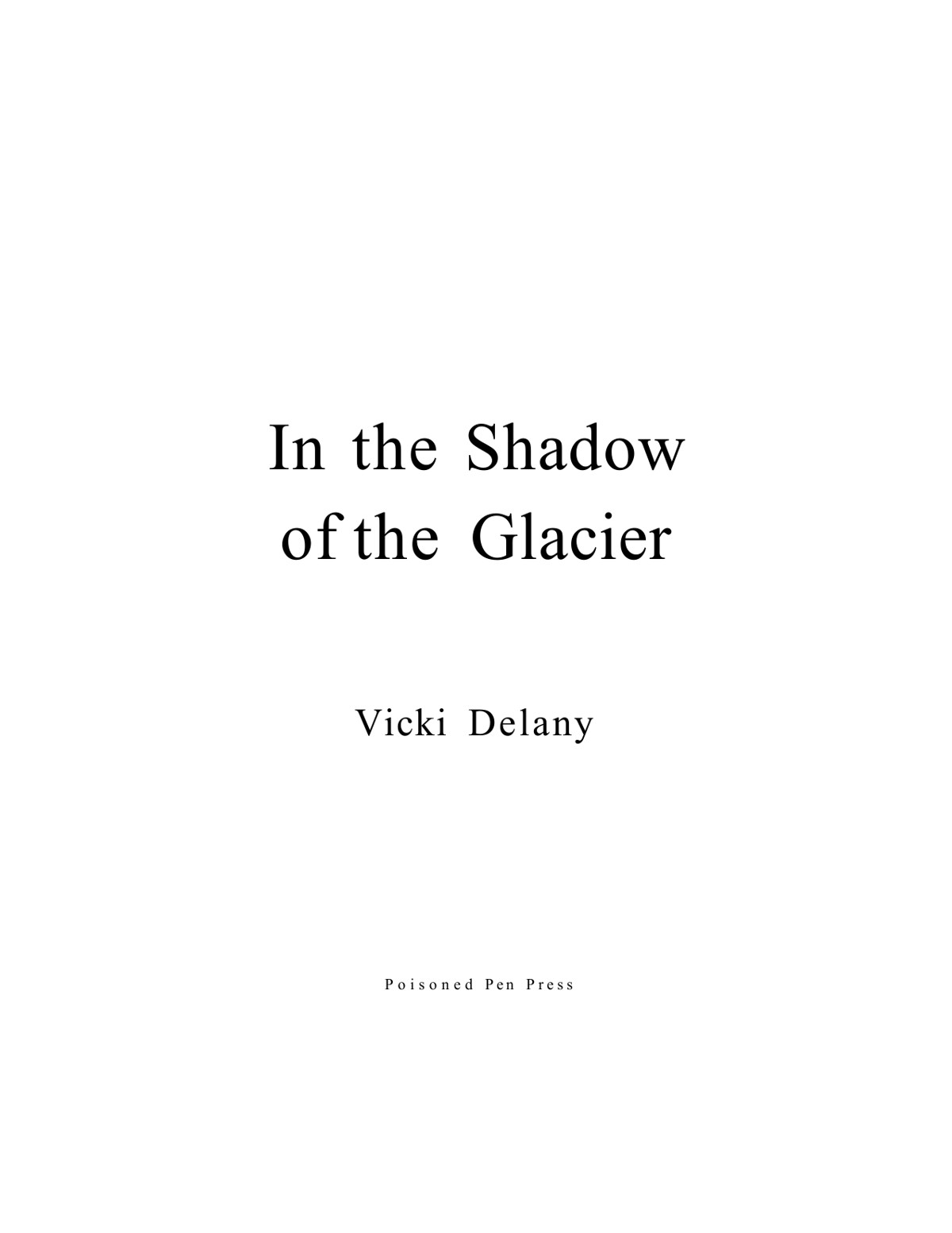In The Shadow Of The Glacier Constable Molly Smith Mystery 01 Kindle Vicki Delany Et El