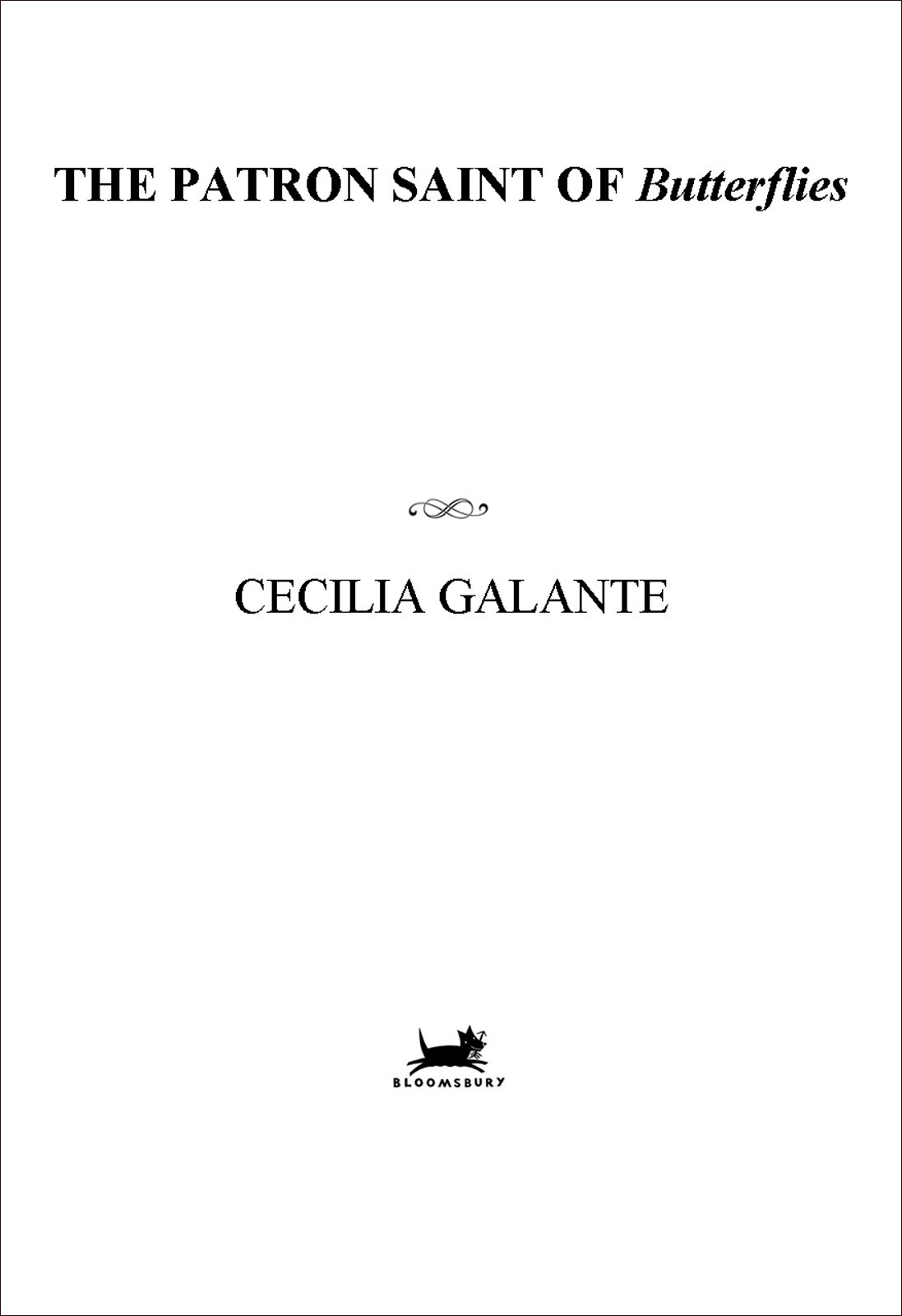 The Patron Saint Of Butterflies Galante Cecilia