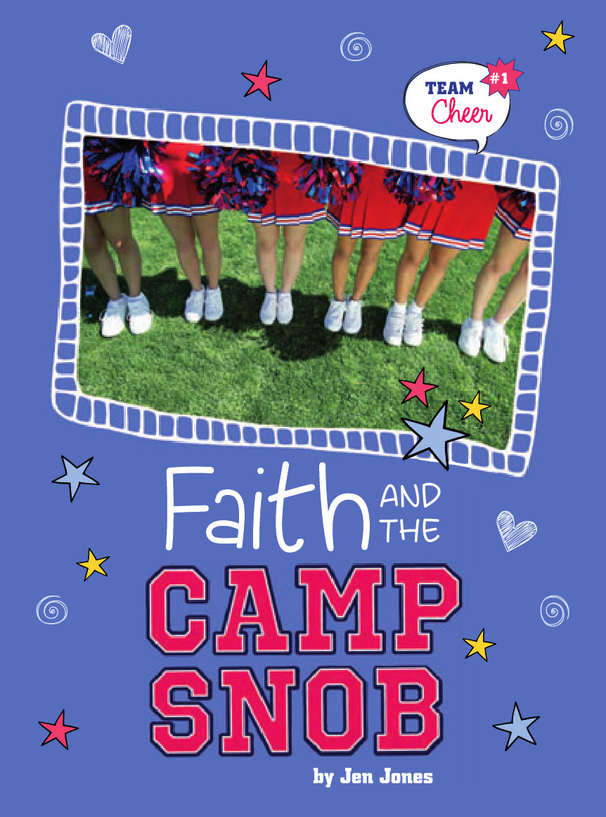 Faith And Camp Snob Jones Jen
