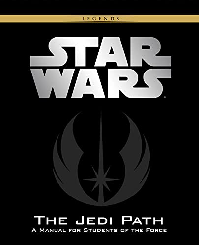 The Jedi Path A Manual For Students Of The Force Daniel Wallace