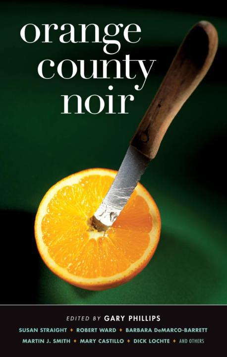 Orange County Noir Gordon Mcalpine Susan Straight Robert S Levinson