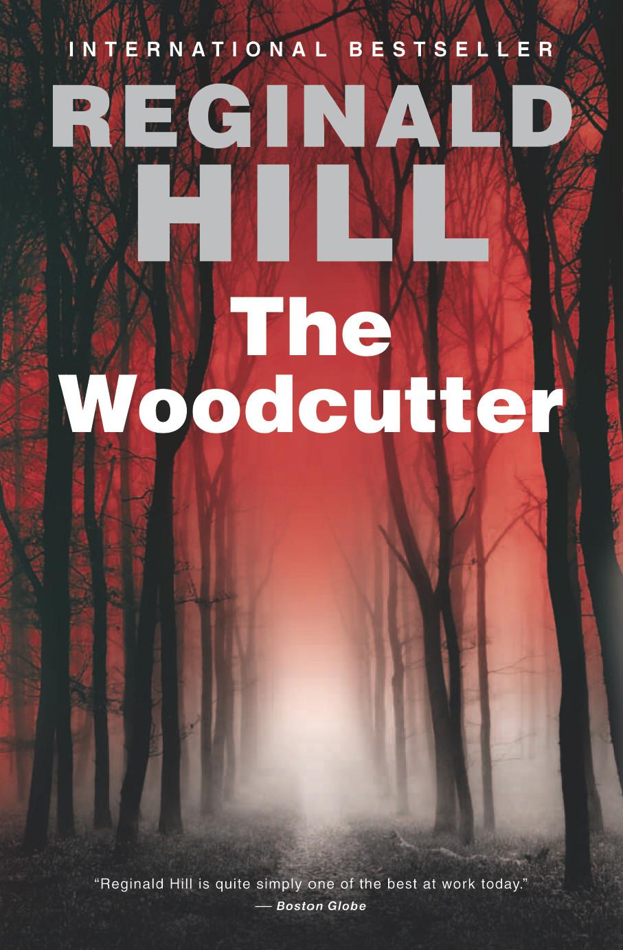 The Woodcutter Hill Reginald