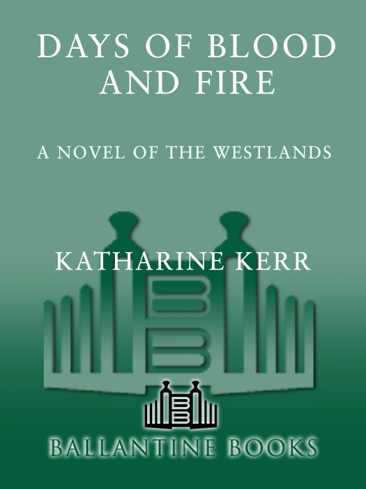 A Time Of War Aka Days Of Blood And Fire Kerr Katharine