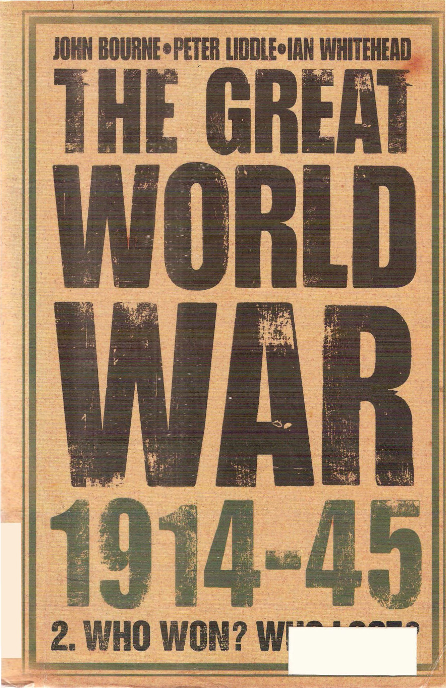 The Great World War 19141945 Volume 2 The Peoples Experiences Peter Liddle