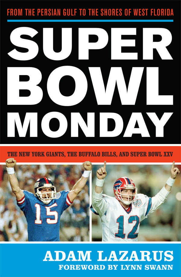 Super Bowl Monday The New York Giants The Buffalo Bills And Super Bowl Xxv Lazarus Adam