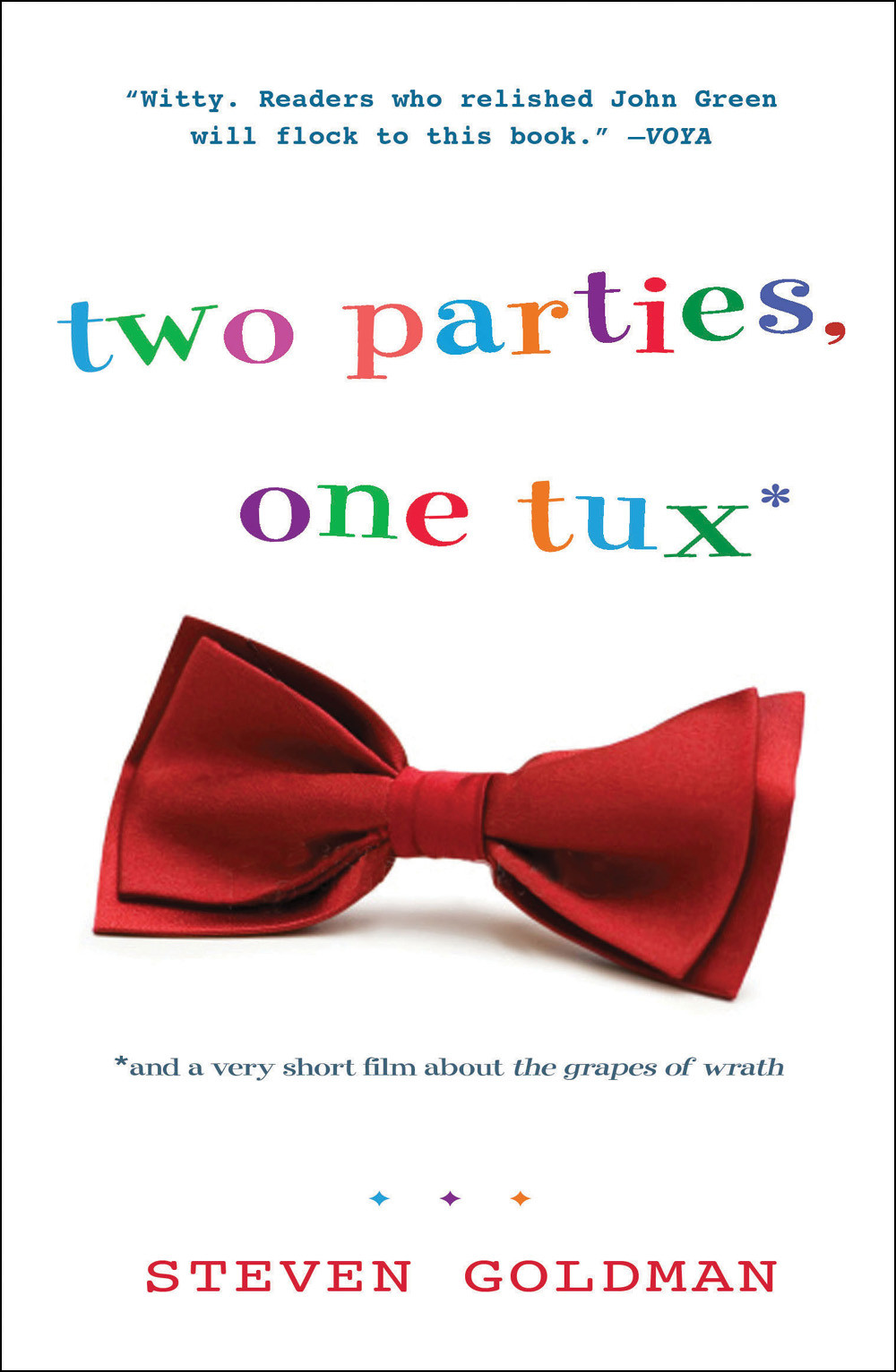 Two Parties One Tux And A Very Short Film About The Grapes Of Wrath Goldman Steven