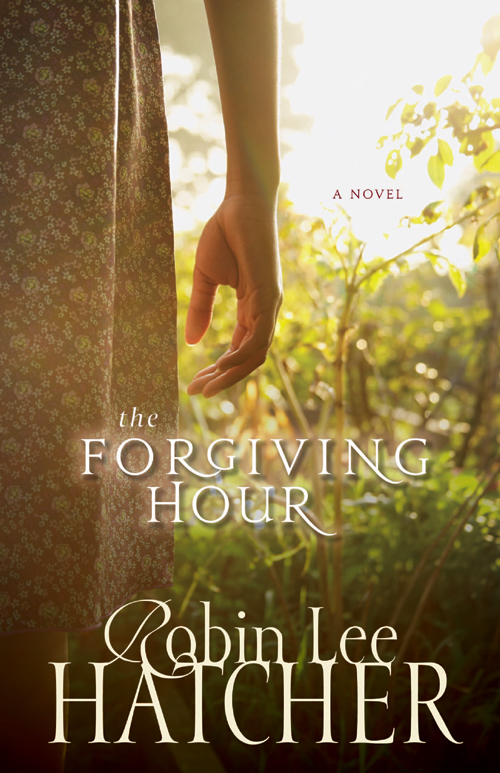 The Forgiving Hour Hatcher Robin Lee