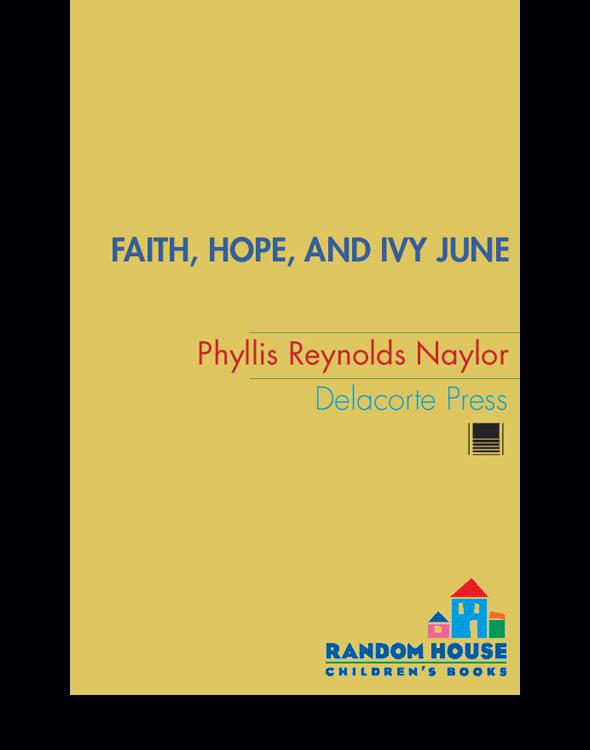 Faith Hope And Ivy June Naylor Phyllis Reynolds