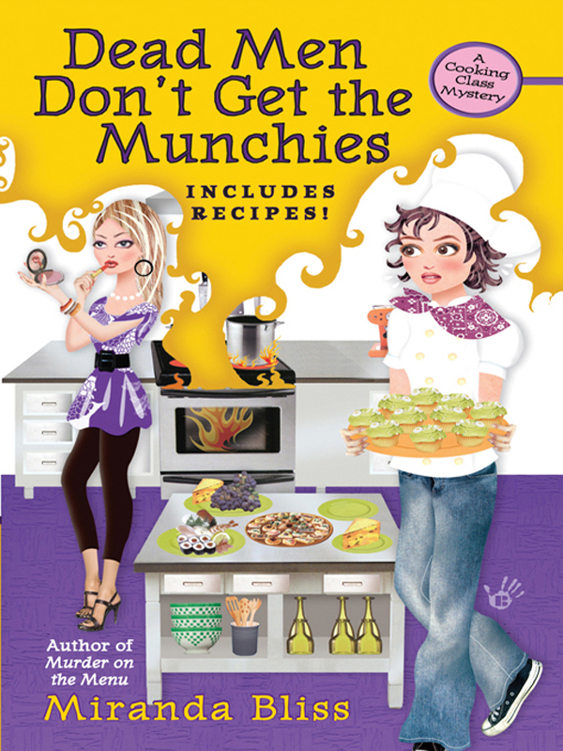 Dead Men Dont Get The Munchies Cooking Class Mystery 3 Miranda Bliss