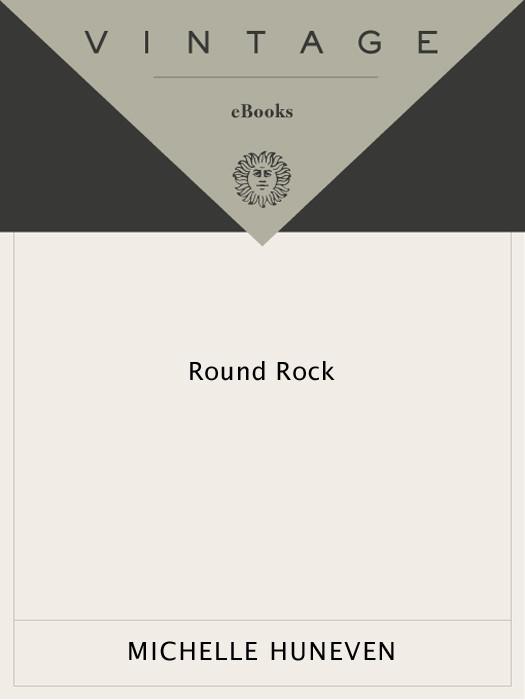Round Rock Michelle Huneven