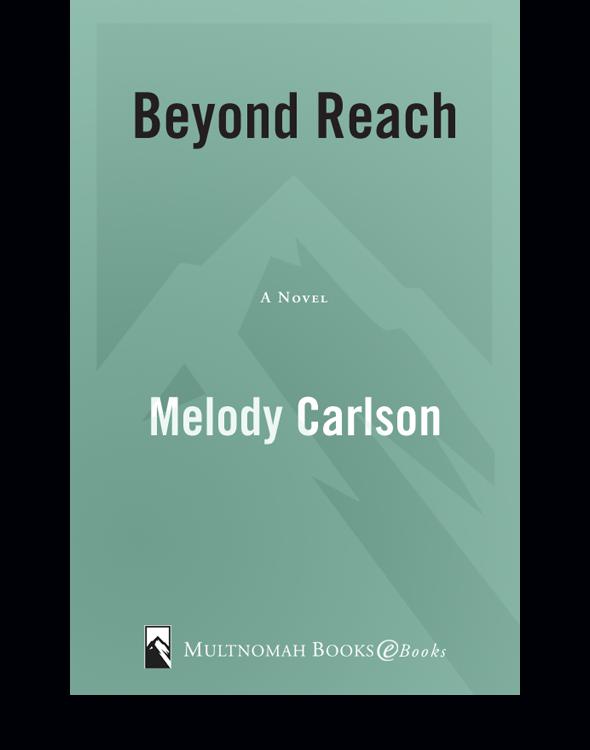 Beyond Reach Carlson Melody