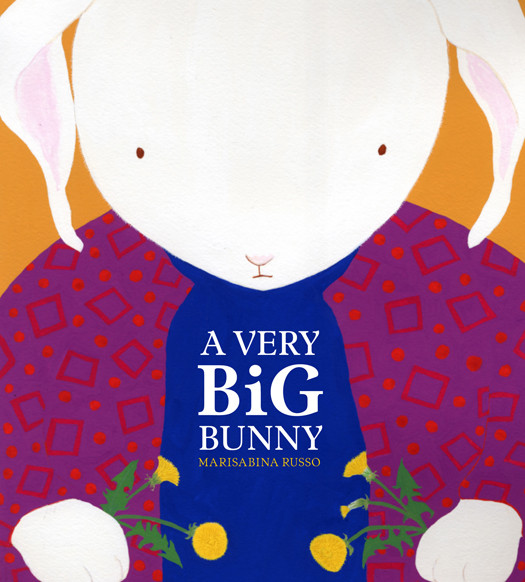 A Very Big Bunny Russ Marisabina