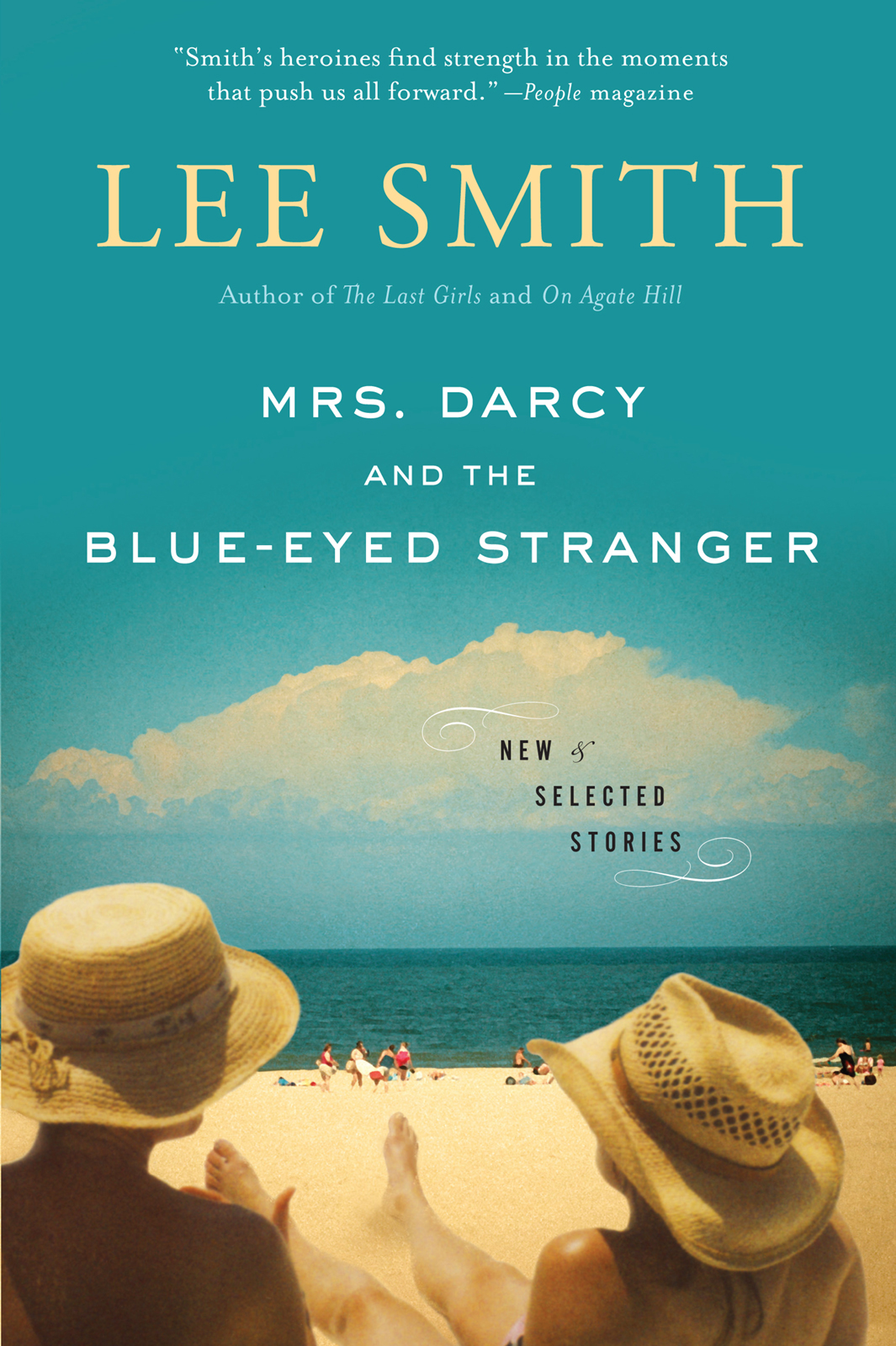 Mrs Darcy And The Blueeyed Stranger New And Selected Stories Smith Lee
