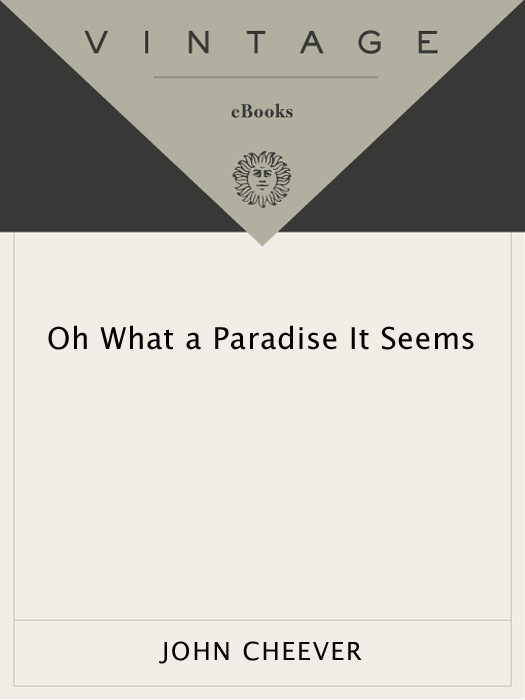 Oh What A Paradise It Seems Cheever John