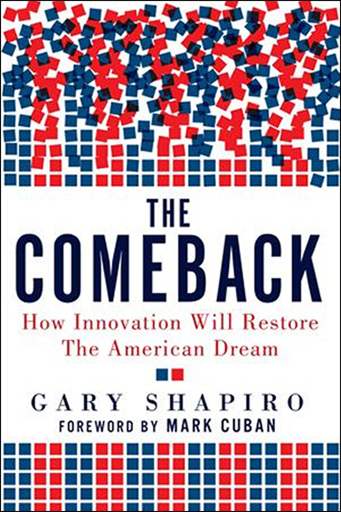 The Comeback How Innovation Will Restore The American Dream Shapiro Gary