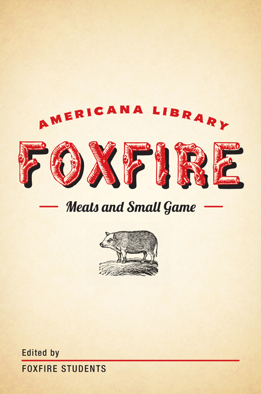 Meats And Small Game Foxfire