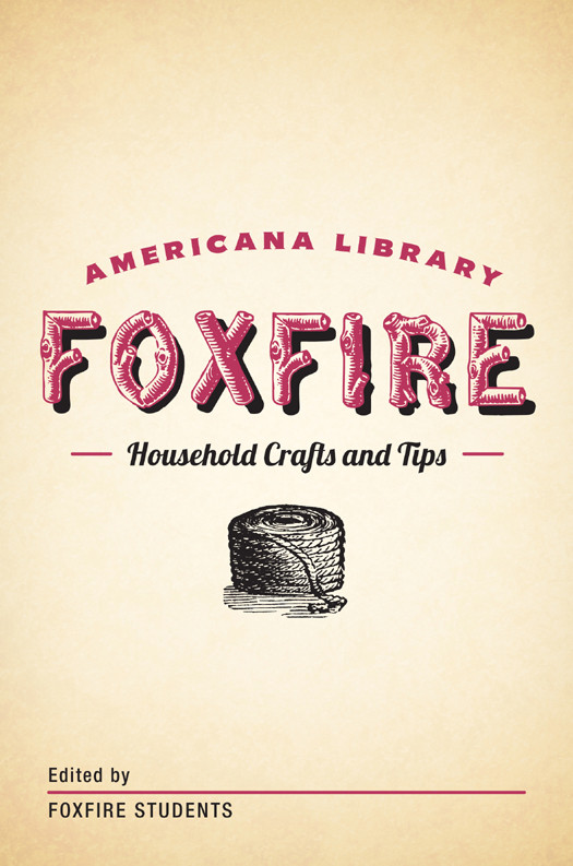 Household Crafts And Tips Foxfire