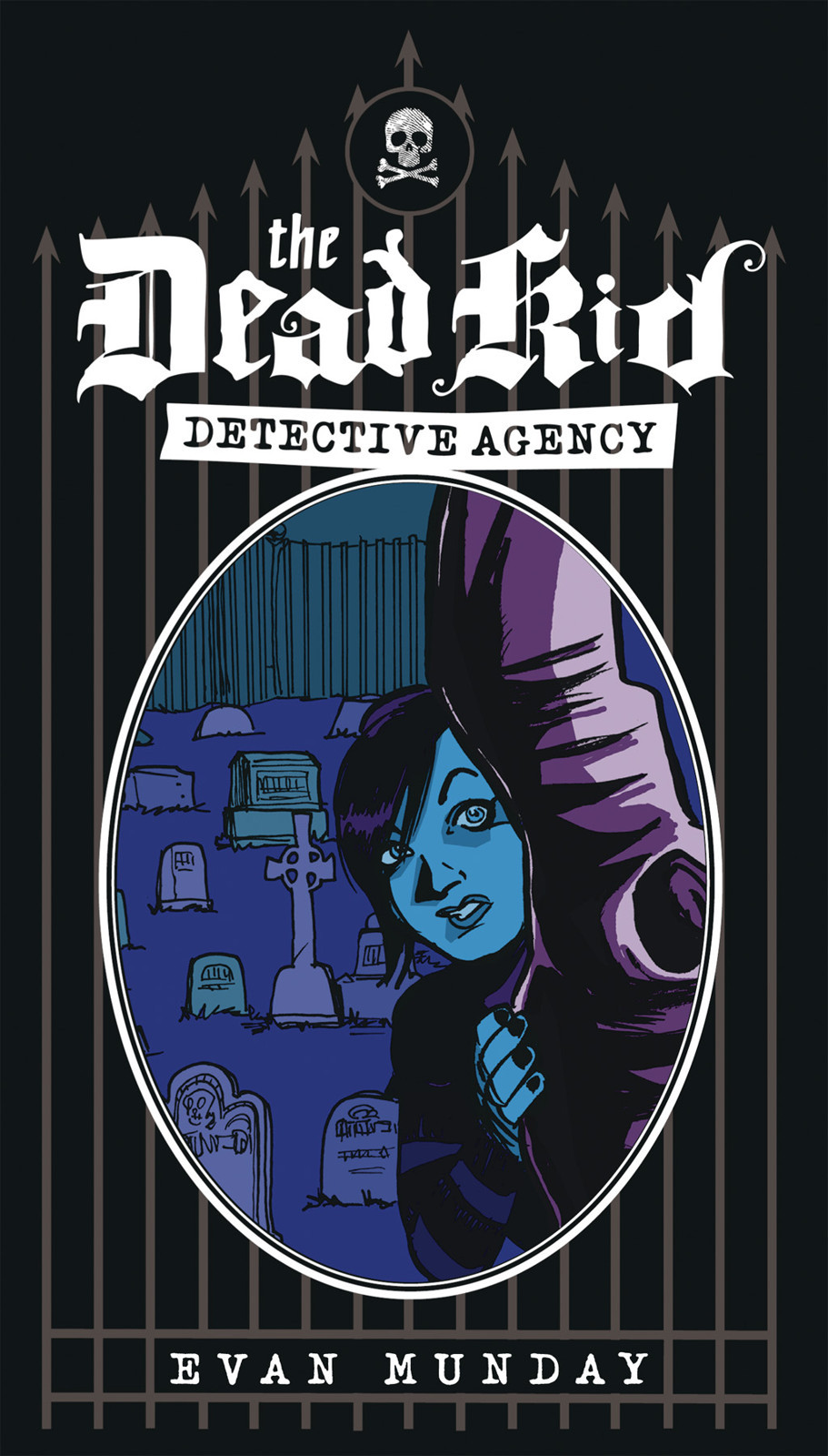 The Dead Kid Detective Agency Munday Evan