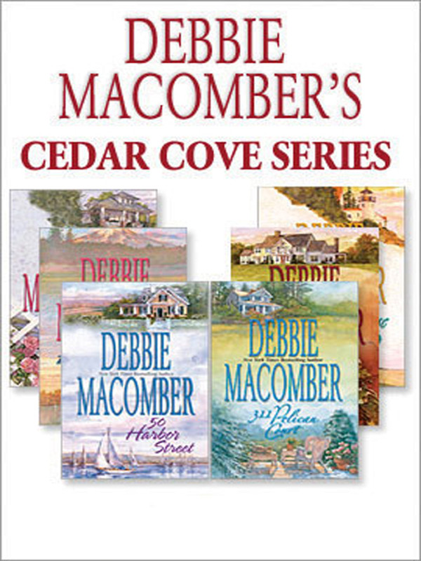 Debbie Macombers Cedar Cove Series Macomber Debbie