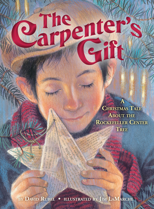 The Carpenters Gift A Christmas Tale About The Rockefeller Center Tree Rubel David