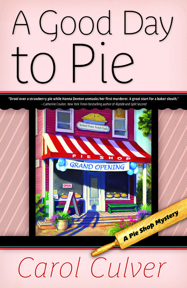 A Good Day To Pie Culver Carol