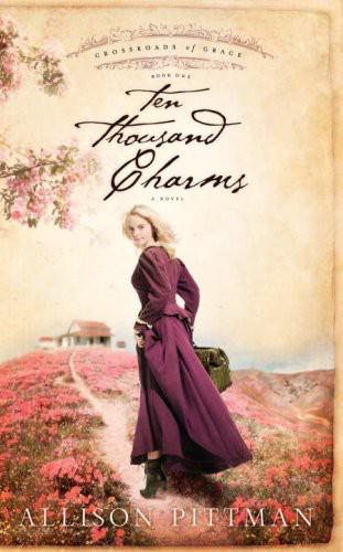 Ten Thousand Charms Pittman Allison K