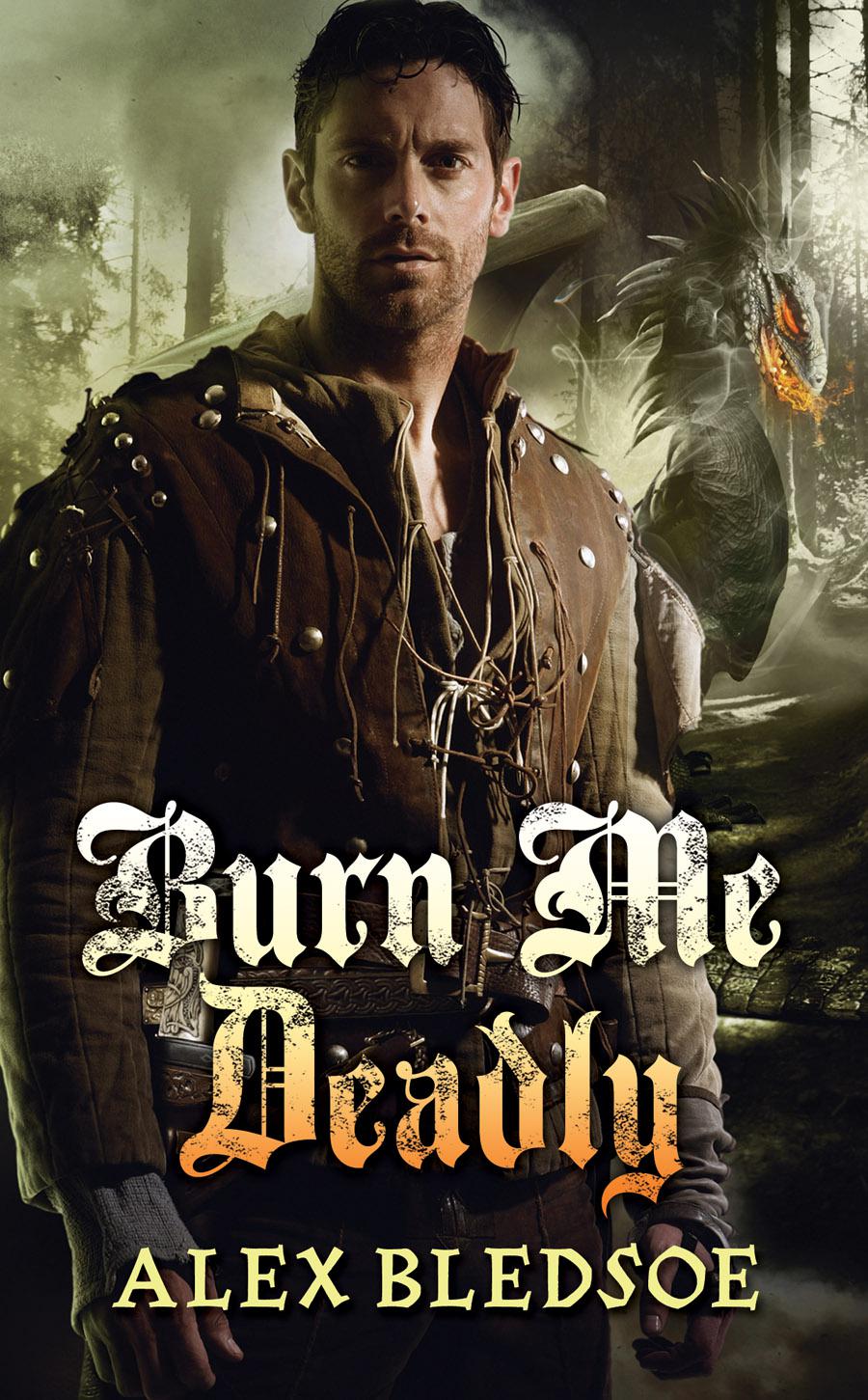 Burn Me Deadly Bledsoe Alex