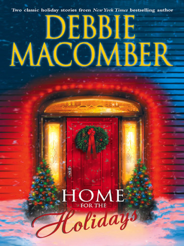 Home For The Holidays The Forgetful Bride When Christmas Comes Macomber Debbie