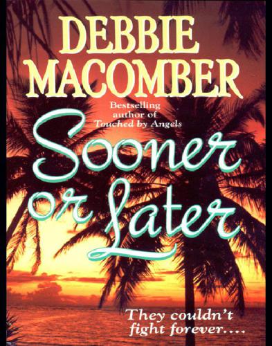 Sooner Or Later Macomber Debbie