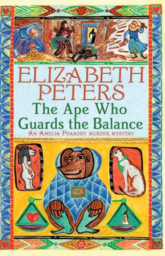 The Ape Who Guards The Balance Elizabeth Peters