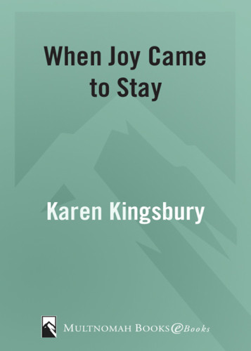 When Joy Came To Stay Kingsbury Karen