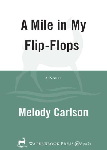 A Mile In My Flipflops Carlson Melody