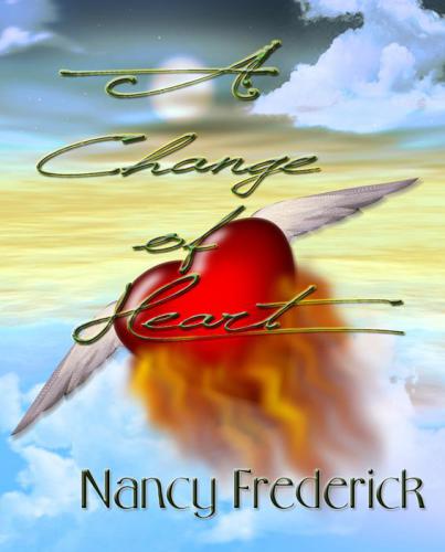 A Change Of Heart Frederick Nancy