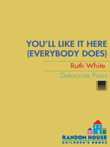 Youll Like It Here Everybody Does White Ruth