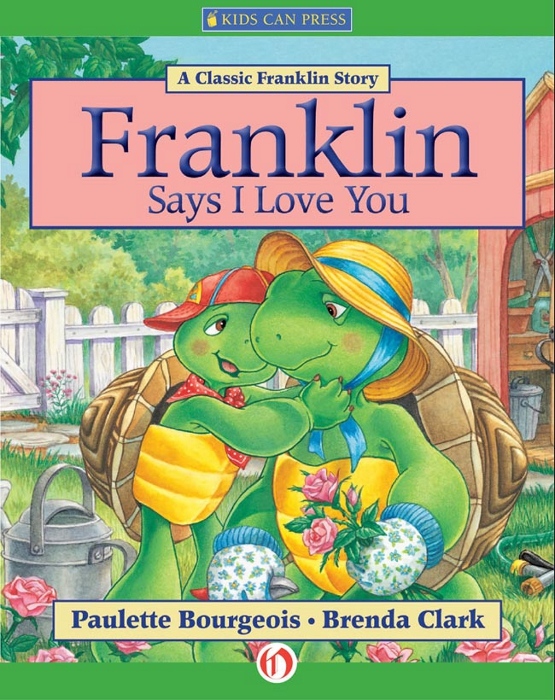 Franklin Says I Love You Bourgeois Paulette