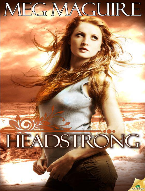 Headstrong Maguire Meg