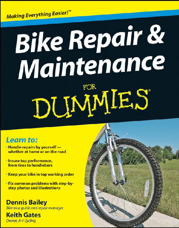 Bike Repair And Maintenance For Dummies Bailey Dennis Gates Keith