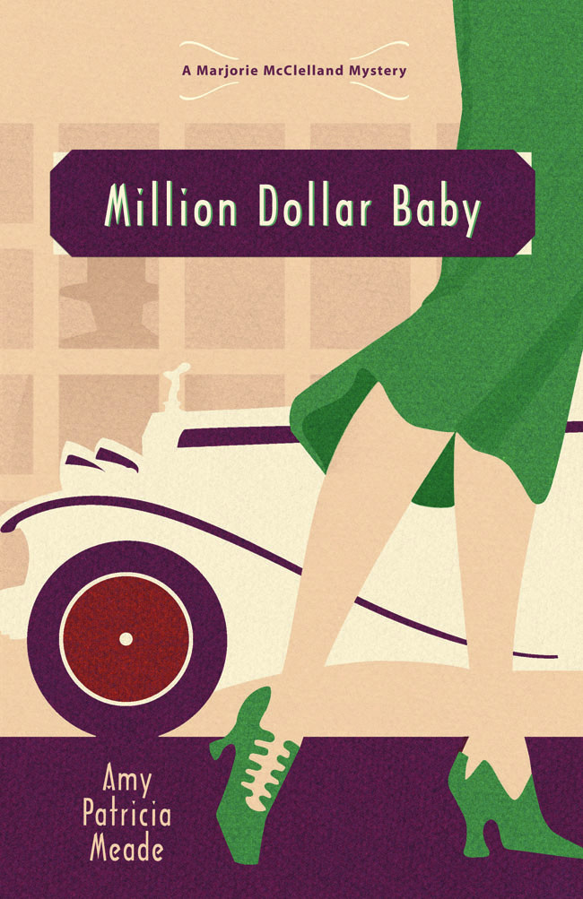 Million Dollar Baby Marjorie Mcclelland Mystery 1 Amy Patricia Meade