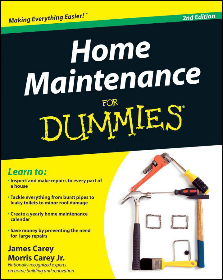 Home Maintenance For Dummies 2nd Edition Carey James Morris Carey Jr