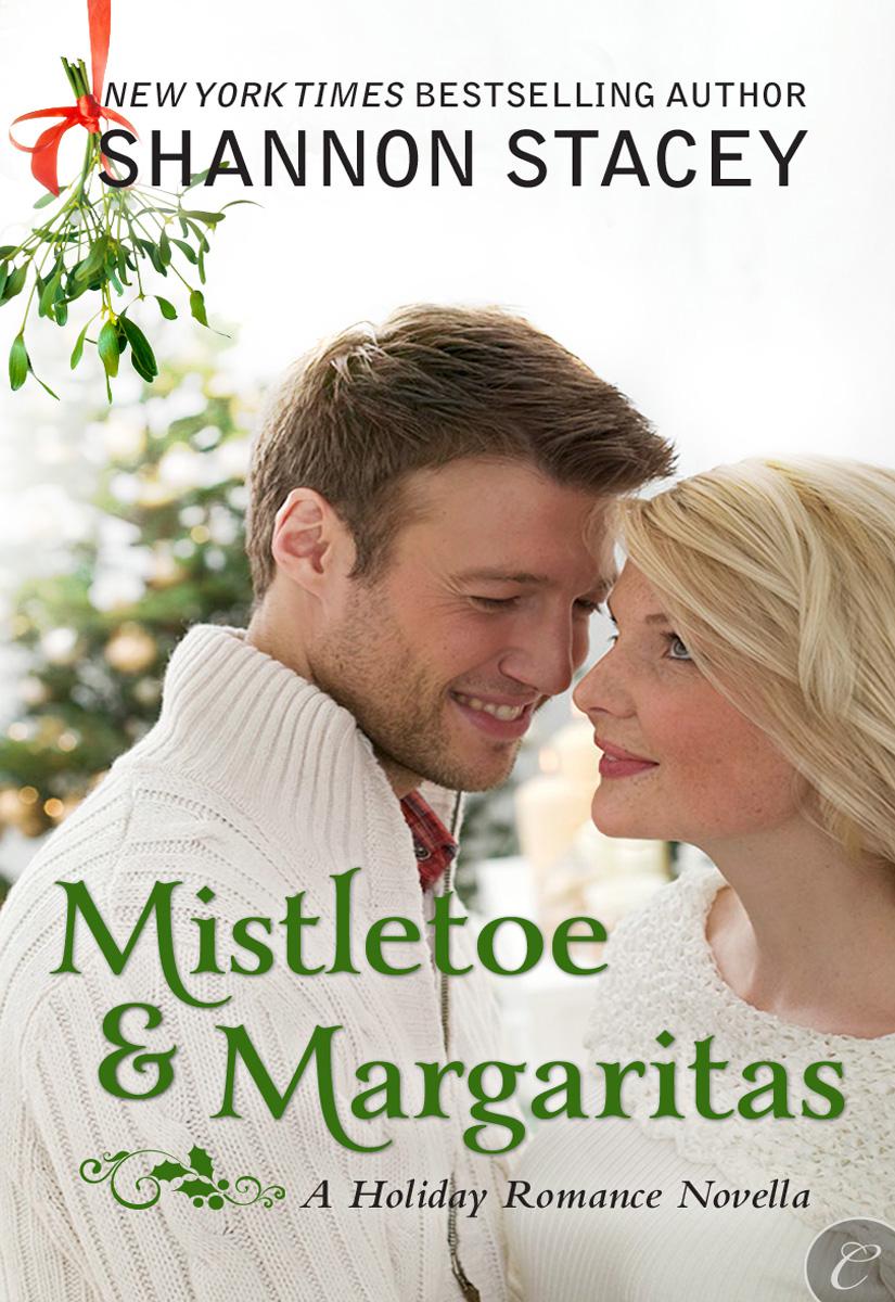 Mistletoe And Margaritas Stacey Shannon
