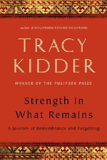 Strength In What Remains Kidder Tracy