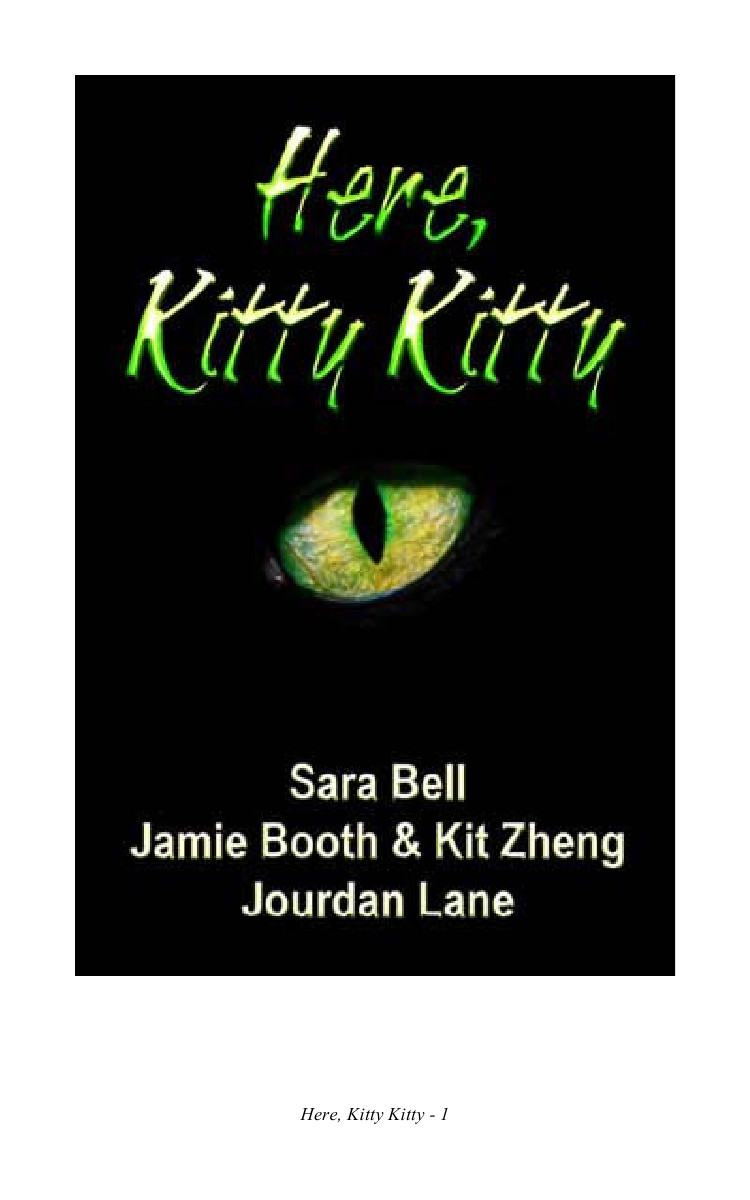 Here Kitty Kitty Mm Sara Bell Jourdan Lane Kit Zheng Jamie Booth